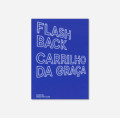 FlashBack Carrilho da Graça  English Edition