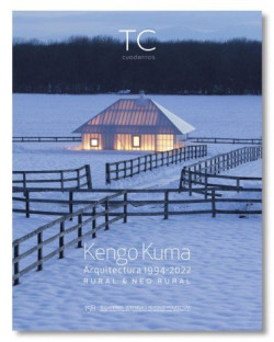 TC Cuadernos 158 Kengo Kuma Arquitectura 1994-2022 Rural & Neo Rural