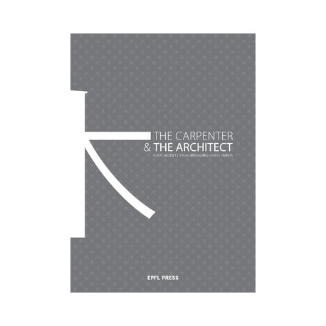 The Carpenter & The Architect