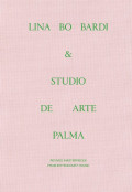 Lina Bo Bardi & Studio de Arte Palma Revived Masterpieces from Bittencourt House