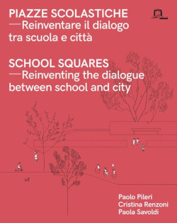 School Squares - Reinventing the Dialogue between School and City