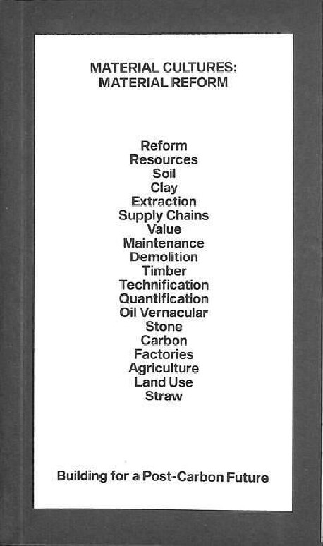 Material Cultures: Material Reform Building for a Post-Carbon Future