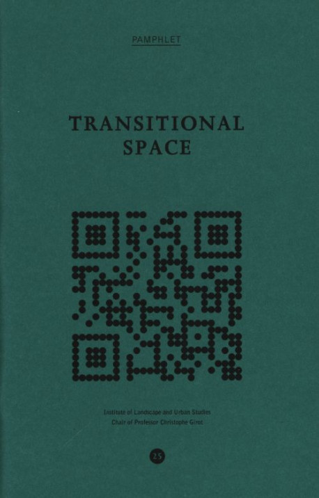 Transitional Space - Six Japanese Houses Traversed  Pamphlet 25