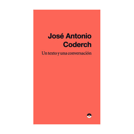 José Antonio Coderch - Un Texto y una Conversación