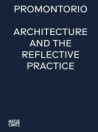 PROMONTORIO Architecture and the Reflective Practice