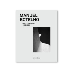 Manuel Botelho Obra e Projecto 1980-2008