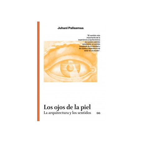 Los Ojos de la Piel - La Arquitectura y los Sentidos