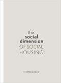 The Social Dimension of Social Housing