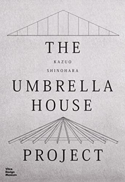 Kazuo Shinohara The Umbrella House Project