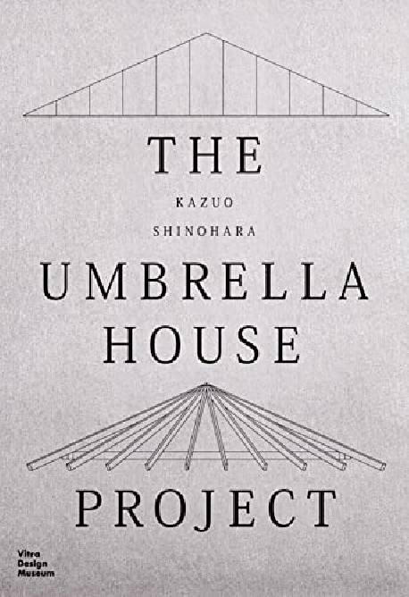 Kazuo Shinohara The Umbrella House Project