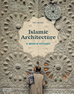 Islamic Architecture - A World History