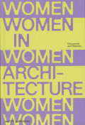 Women in Architecture - Documents and Histories