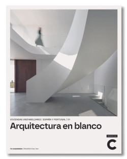 TC Prospectiva 07 Arquitectura en Blanco Viviendas Unifamiliares España y Portugal 01