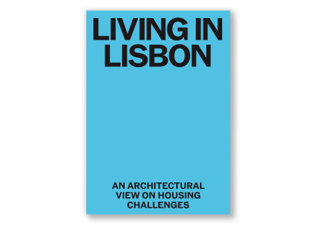 Living in Lisbon An Architectural View on Housing Challenges