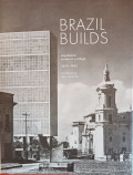 Brazil Builds Arquitetura Moderna e Antiga 1652-1942 Architecture New and Old