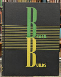 Brazil Builds Arquitetura Moderna e Antiga1652-1942 Edição Especial
