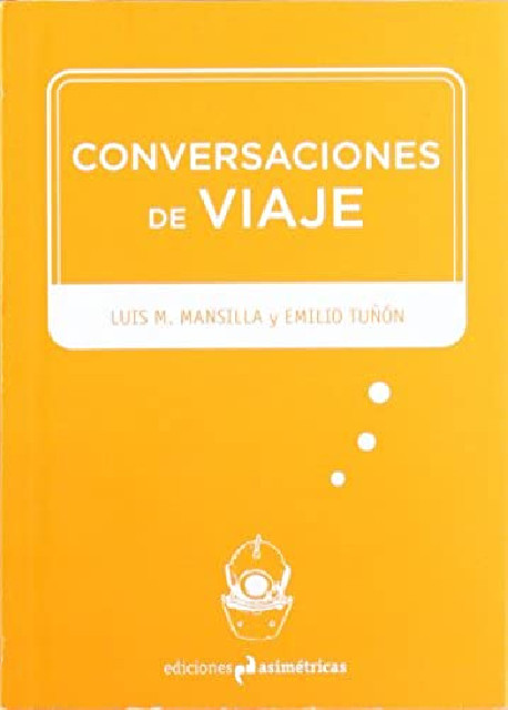 Conversaciones de Viaje - Luis M. Mansilla y Emilio Tuñón