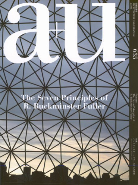 a+u 635 The Seven Principles of R. Buckminster Fuller