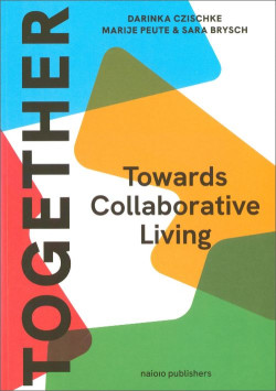 Together - Towards Collaborative Living