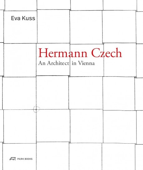 Hermann Czech An Architect in Vienna