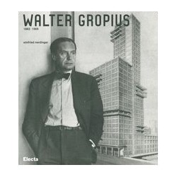 Walter Gropius 1883-1969