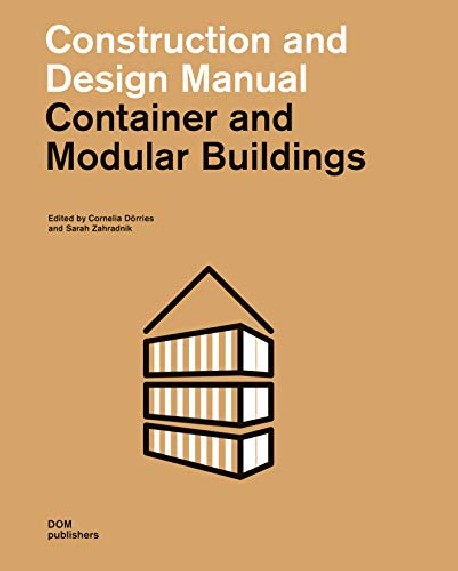 Container and Modular Buildings - Construction and Design Manual