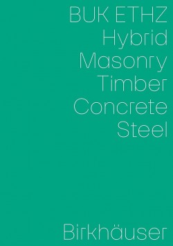 BUK ETHZ Hybrid Masonry Timber Concrete Steel