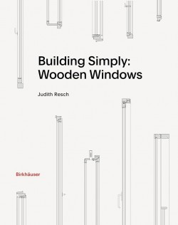 Building Simply: Wooden Windows