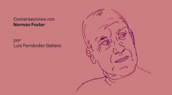 Arquia/Maestros 13 Conversas com Norman Foster por Luis Fernández-Galiano
