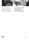 Considerações sobre a obra de Rafael Moneo/Consideraciones sobre la obra de Rafael Moneo
