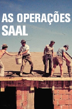 As Operações SAAL - Um Filme de João Dias