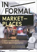 In/Formal Markets - Experiments with Urban Reconfiguration