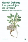 Las Paradojas de lo Verde - Paisajes de una Ciudad-Estado