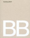 BB Building BAST Bureau Architects SansTitre