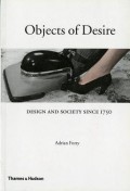 Objects of desire - design and society since 1750