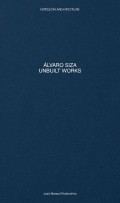 Álvaro Siza Unbuilt Works