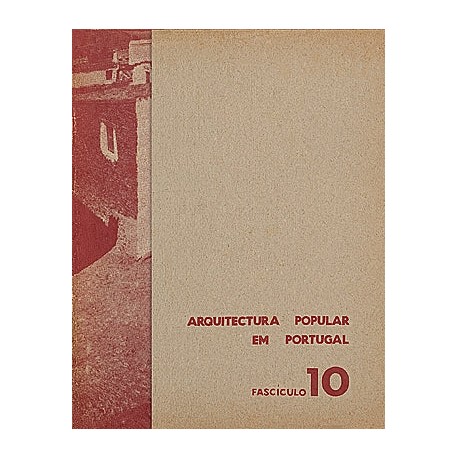Arquitectura Popular em Portugal Fascículo 10