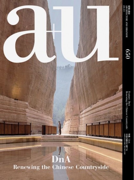 A+U 650 DnA Renewing the Chinese Countryside