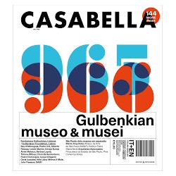 Casabella 965-966 January-February 2025 Gulbenkian Foundation Lisbon