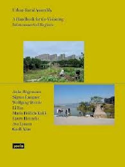Urban-Rural Assembly - A Handbook for Co-Visioning Interconnected Regions
