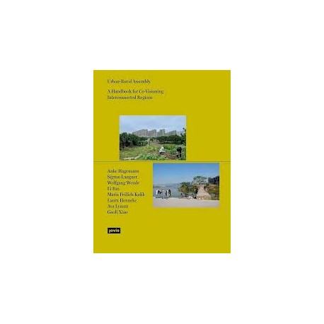 Urban-Rural Assembly - A Handbook for Co-Visioning Interconnected Regions