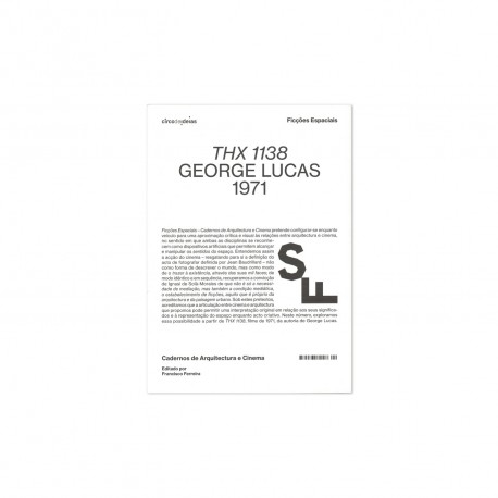 Ficções Espaciais - Cadernos de Arquitectura e Cinema THX 1138 George Lucas 1971