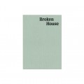 Broken House