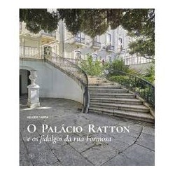 O Palácio Ratton e os Fidalgos da Rua Formosa