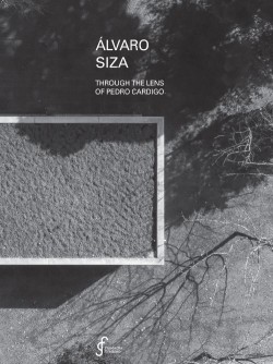 Álvaro Siza through the Lens of Pedro Cardigo