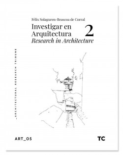 ART_05 Investigar en Arquitectura 2/Research in Architecture 2