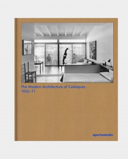 The Modern Architecture of Cadaqués 1955-71