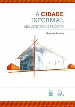 A Cidade Informal - Arquitetura e Projeto