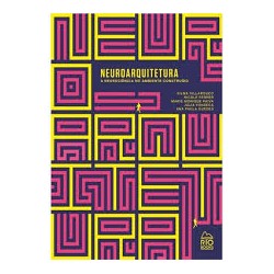 Neuroarquitetura - A Neurociência no Ambiente Construído