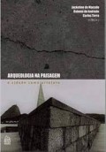 Arqueologia na Paisagem - A Cidade como Artefato